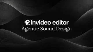 Introducing Agentic Sound Design in invideo Editor