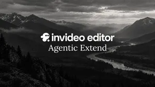 Introducing Agentic Extend in invideo Editor